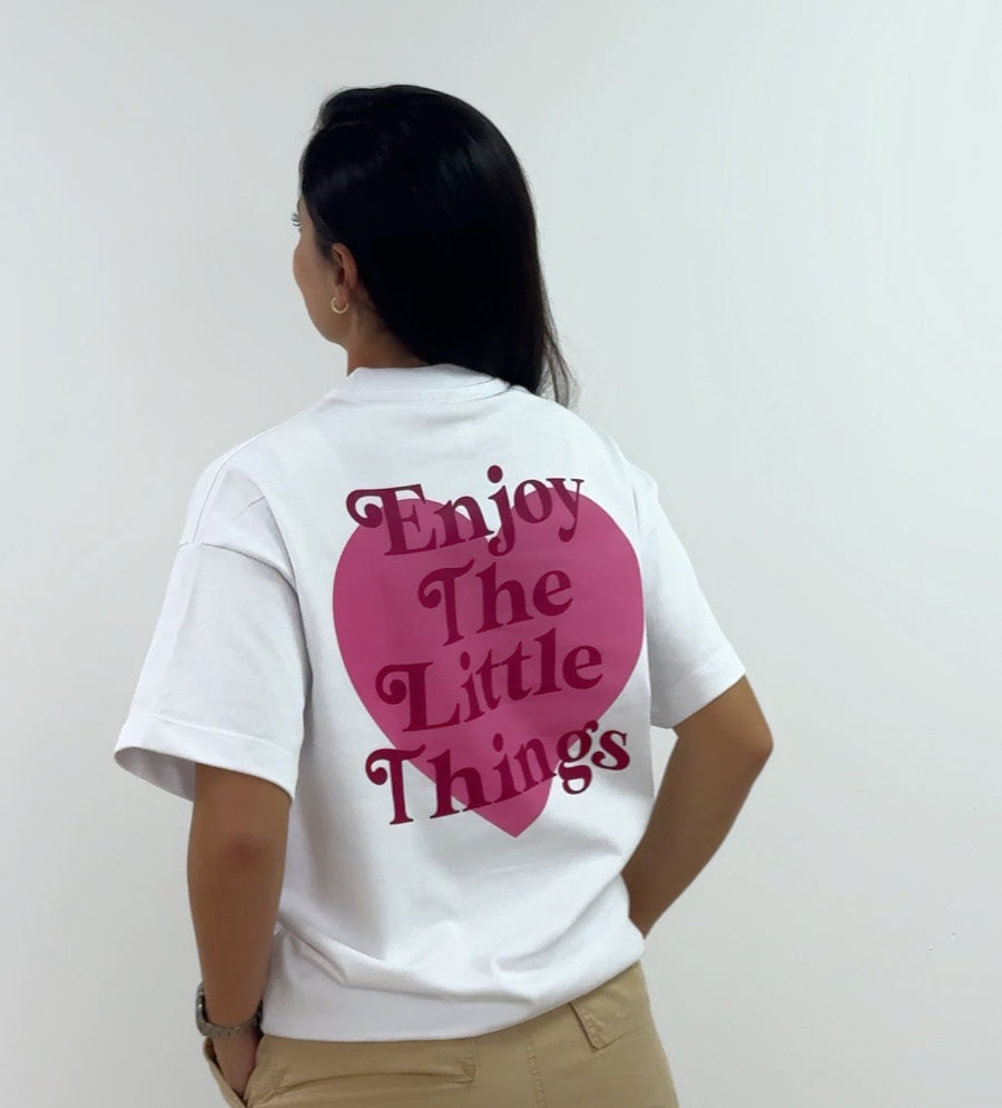 Enjoy the little things  ( S-M-L)